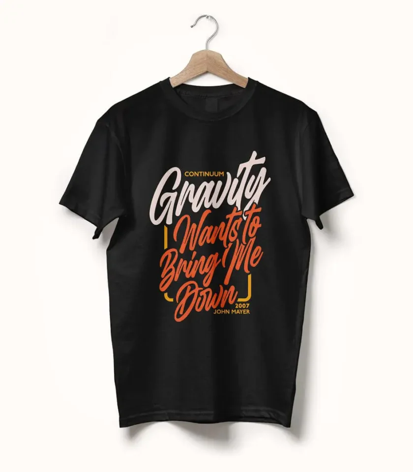 Gravity • John Mayer • Typography Tee